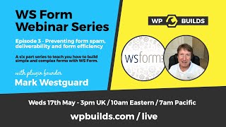 Building interactive forms – WS Form Webinar Series, Episode 3