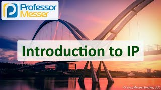 Introduction to IP - CompTIA Network+ N10-009 - 1.4