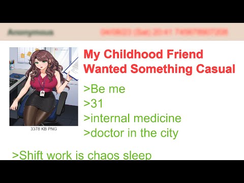 My Childhood Friend Wanted Something Casual | 4Chan Greentext Stories