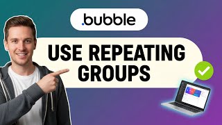 How to USE REPEATING GROUPS in Bubble (Step by Step) 2025