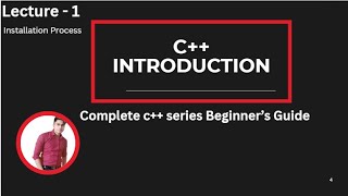 Lecture 1 : Intoduction of C++ | installation process