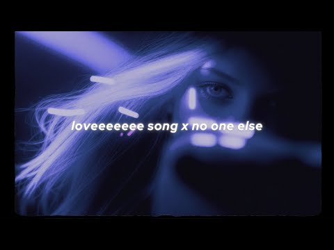"loveeeeeee song x no one else" (lyrics) tiktok version | Chris Brown & Rihanna