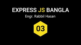 Express JS Tutorial Bangla | Part 03 Express JS Routing