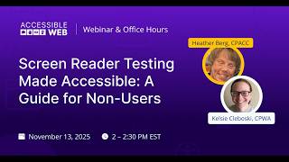 Screen Reader Testing: A Guide for Non-Native Users | Accessible Web Webinar