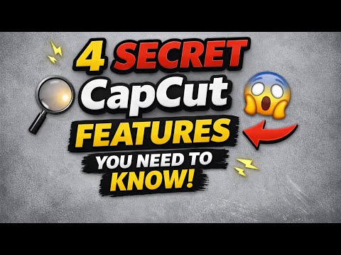 4 CapCut features you didn’t know existed 🤯🔥