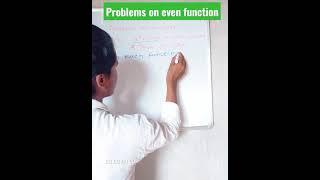 problems on even functions #shorts #function