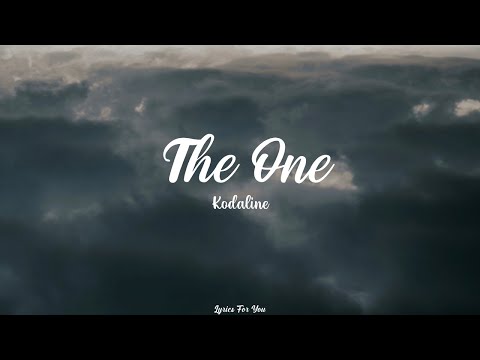 The One - Kodaline (Lyrics)