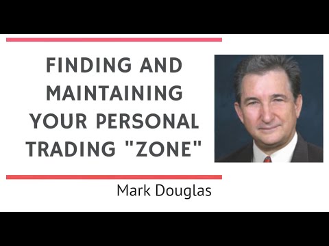 Mark Douglas: Finding & Maintaining Your Personal Trading "Zone" Workshop 3/4