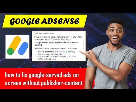 How To Fix google-served ads on screen without publisher-content Problem