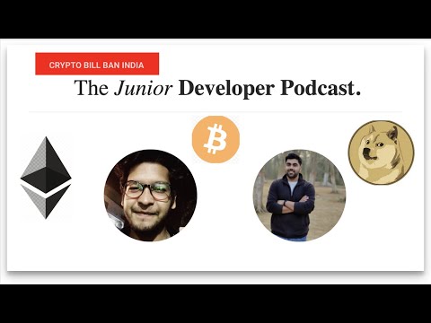 India Crypto ban, Dogecoin, BTC, DeFi with Manish Bhattacharya | 🎙️ The Junior Developer Podcast 🎙️