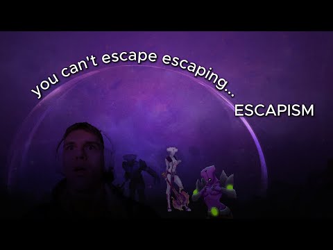 Escapism | Psychofenomena