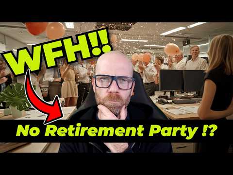 No Cake, No Party? The Awkward Reality of Retiring While WFH