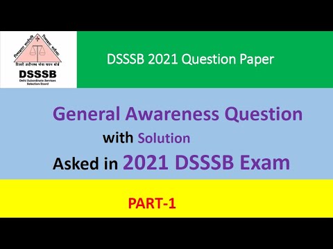 General Awareness GK Questions asked in DSSSB Exam 2021 Part 1 | DSSSB General Knowledge Question