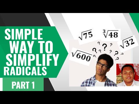 EASY WAY TO SIMPLIFY RADICALS PART 1