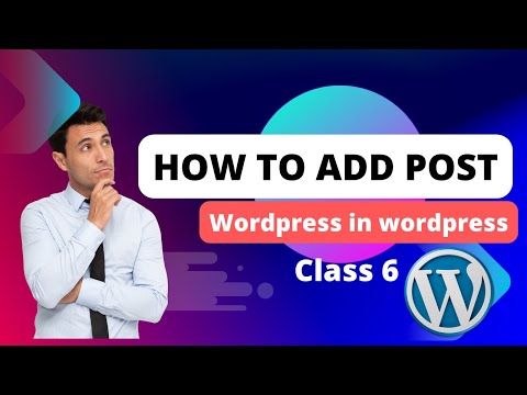 How to create a post in wordpress|class no 6|link to website and post|delete a post
