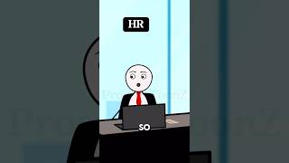 Why should we hire you ??😂😩#funny #animation #work #relatable #shorts #fyp