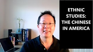 Ethnic Studies: The Chinese in America