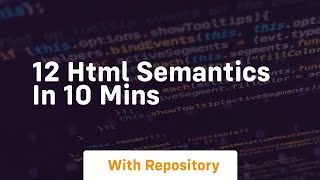 12 html semantics in 10 mins