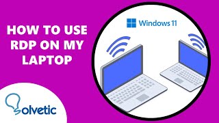 How to Use RDP on My Laptop