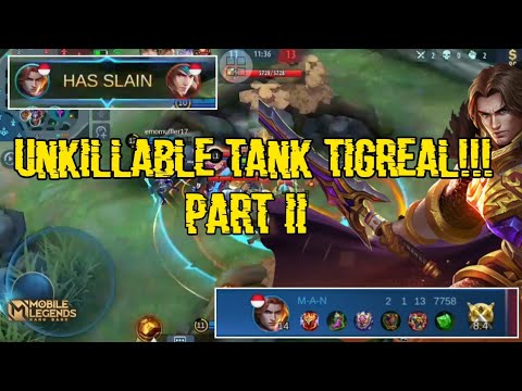 Unkillable Tigreal  Part II◇◇ Tigreal ◇◇ ML INDONESIA ◇◇ ML GAMEPLAYE