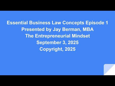 Essential Business Law Concepts Episode 1