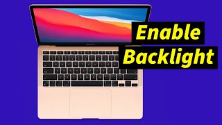 How To Turn on Keyboard Light on Macbook Air ( Enable keyboard light )