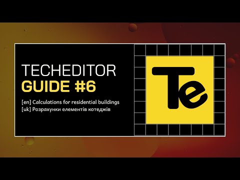 TechEditor: Automating Residential Design Calcs | Guide (EN/UA)