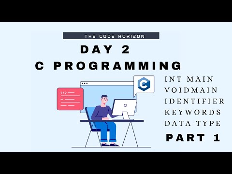 Day 2 - C Programming Fundamentals | Int main ,void main, identifier,. Keywords,data type | part1