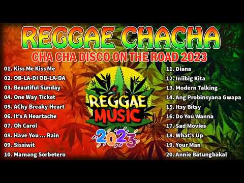 Reggae Dance Compilation 2023 - CHA CHA DISCO ON THE ROAD 2023 - REGGAE NONSTOP COMPILATION