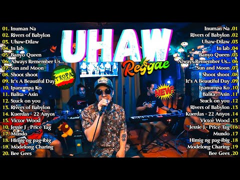 BEST REGGAE MIX 2025💖UHAW - DILAW | RELAXING ROAD TRIP REGGAE SONGS - NONSTOP SONGS OF TROPA VIBES
