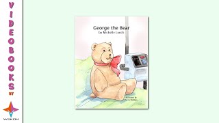 George The Bear by Michelle Lynch - Videobook For Kids Book Trailer