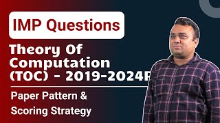 Theory of Computation | TOC (2019P & 2024P) | Paper Pattern & Scoring Strategy |