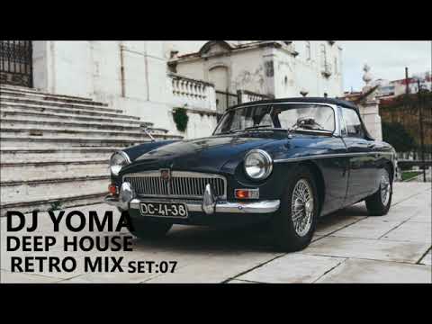 Deep House Remixes Of 80’s 90’s Retro Hits set:07