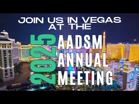 2025 AADSM Annual Meeting | Dr. Postol