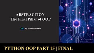 Python OOP Part 15 (Finale): Mastering Abstraction in Python with Examples