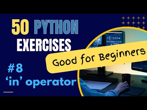 The 'in' Operator: Exercise 8 of 50 Python Exercises