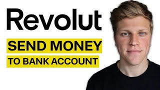 How to Transfer Money to Bank Account from Revolut (2026)