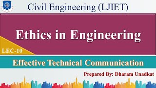 Lecture 10_Define Ethics, Ethics in Engineering | Effective Technical Comm. | Civil Engineering