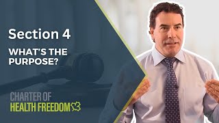 Charter of Health Freedom Section 4 – What’s the Purpose?