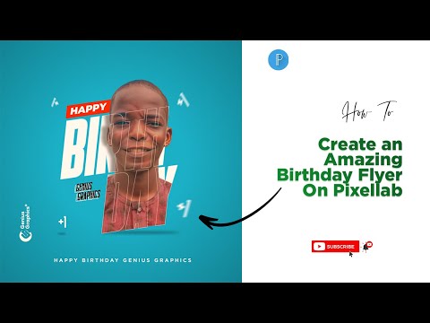 How To Create An Amazing Birthday Flyer On Pixellab