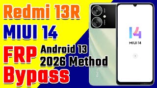 Redmi 13R MIUI 14 Android 13 FRP Bypass without PC | 2026 New Method #frp #redmi13r #frpbypass