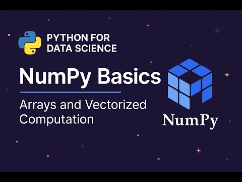 NumPy Basics in Python | Arrays, Architecture & dtypes for Beginners (2025)