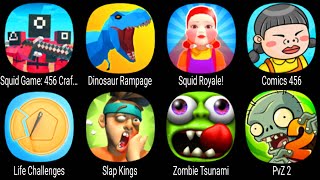 Squid Game 456 Craft Survival,Dinosaur Rampage,Squid Royale,Comics 456, Life Challenges,Slap Kings