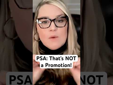 PSA: That's NOT A Promotion #careeradvice #careercoach #career