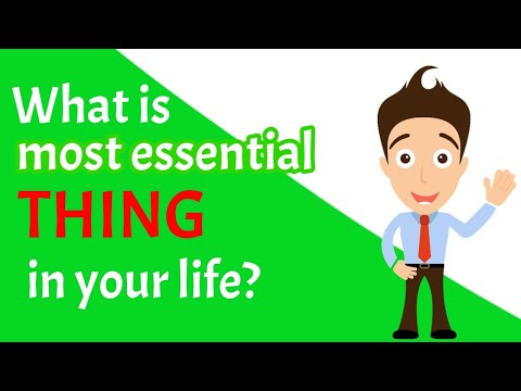 What is the most essential thing in your life? -/Motivational video