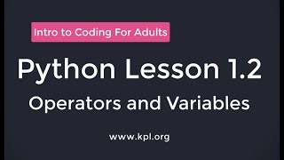 Python Lesson 1.2 - Operators and Variables (Archived)