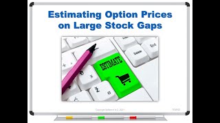 Estimating Option Prices on Large Stock Gaps