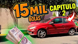 I bought a Peugeot 206 for 15,000 pesos | Chapter 2