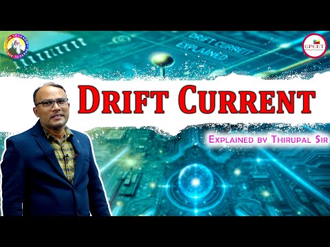 Drift Current Explained by T. Thirupal Sir | In-Depth Concept Breakdown