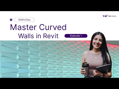 How to Model Curved Walls in Revit | WeProTips: Episode 1
